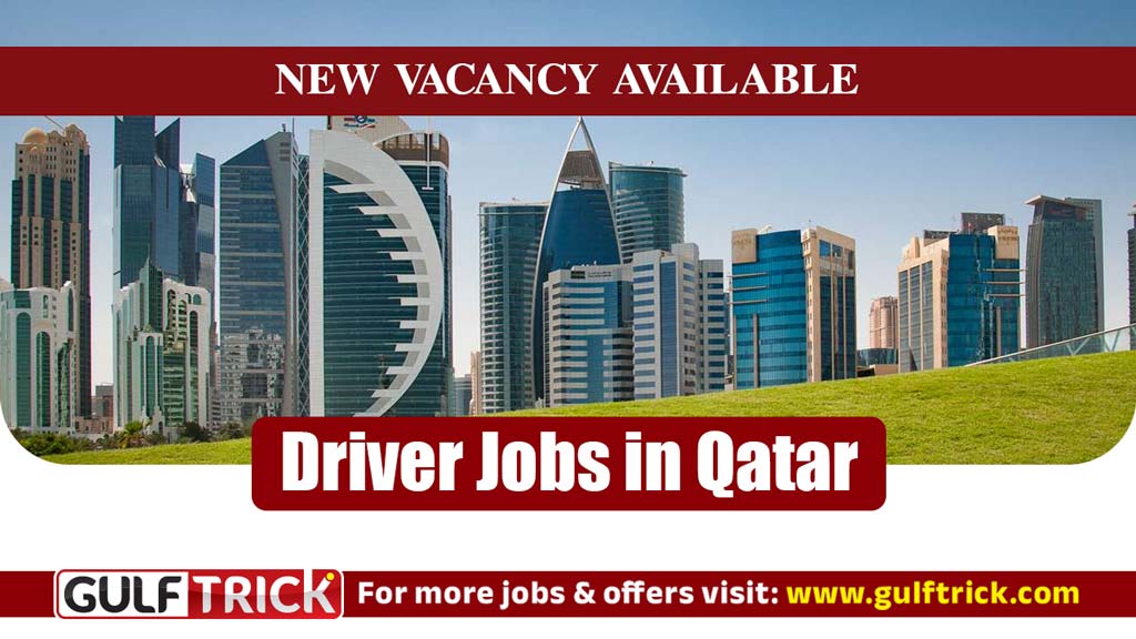 Light Vehicle Driver & Trailer Driver Position Available in Qatar