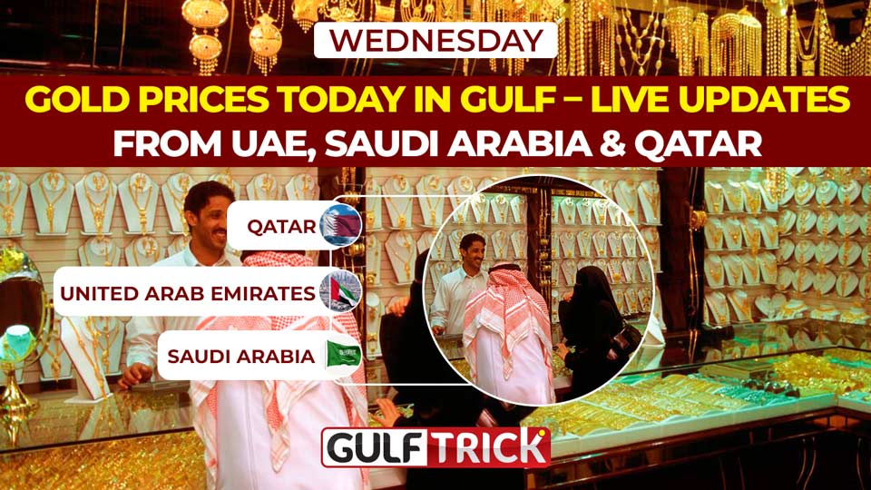Gold Prices Today in Gulf – Live Updates from UAE, Saudi Arabia & Qatar: 24 June 2026