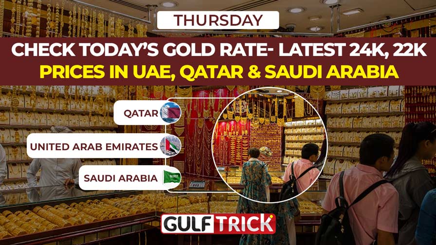 Check Today’s Gold Rate- Latest 24K, 22K Prices in UAE, Qatar & Saudi Arabia: 25 June 2026