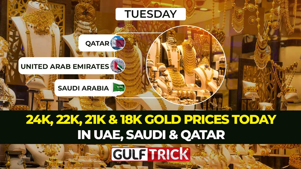 24K, 22K, 21K & 18K Gold Prices Today in UAE, Saudi & Qatar: 20 July 2026