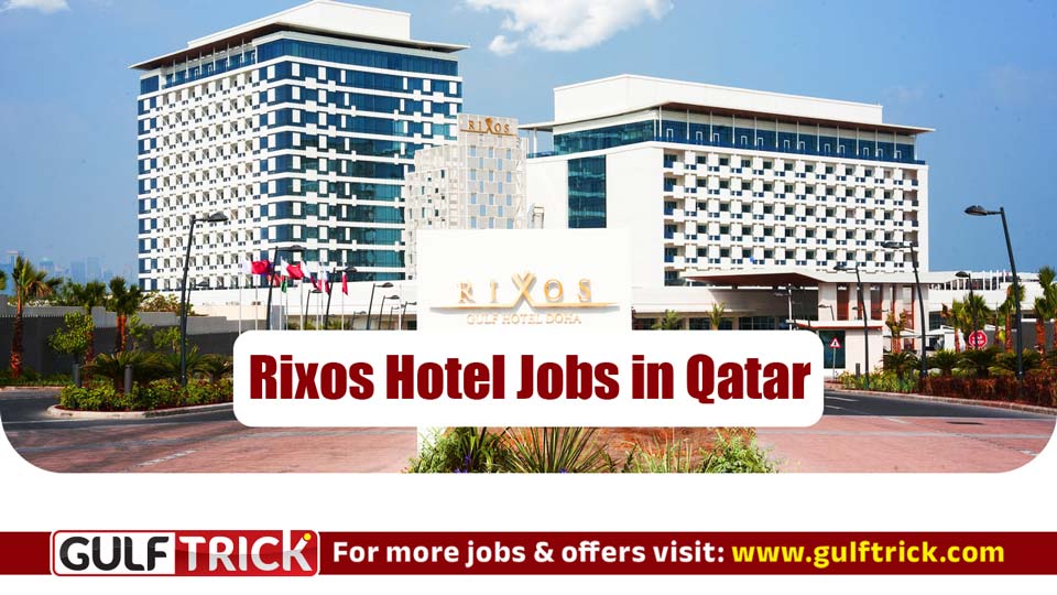 Electrician Position Available at Rixos Gulf Hotel Doha
