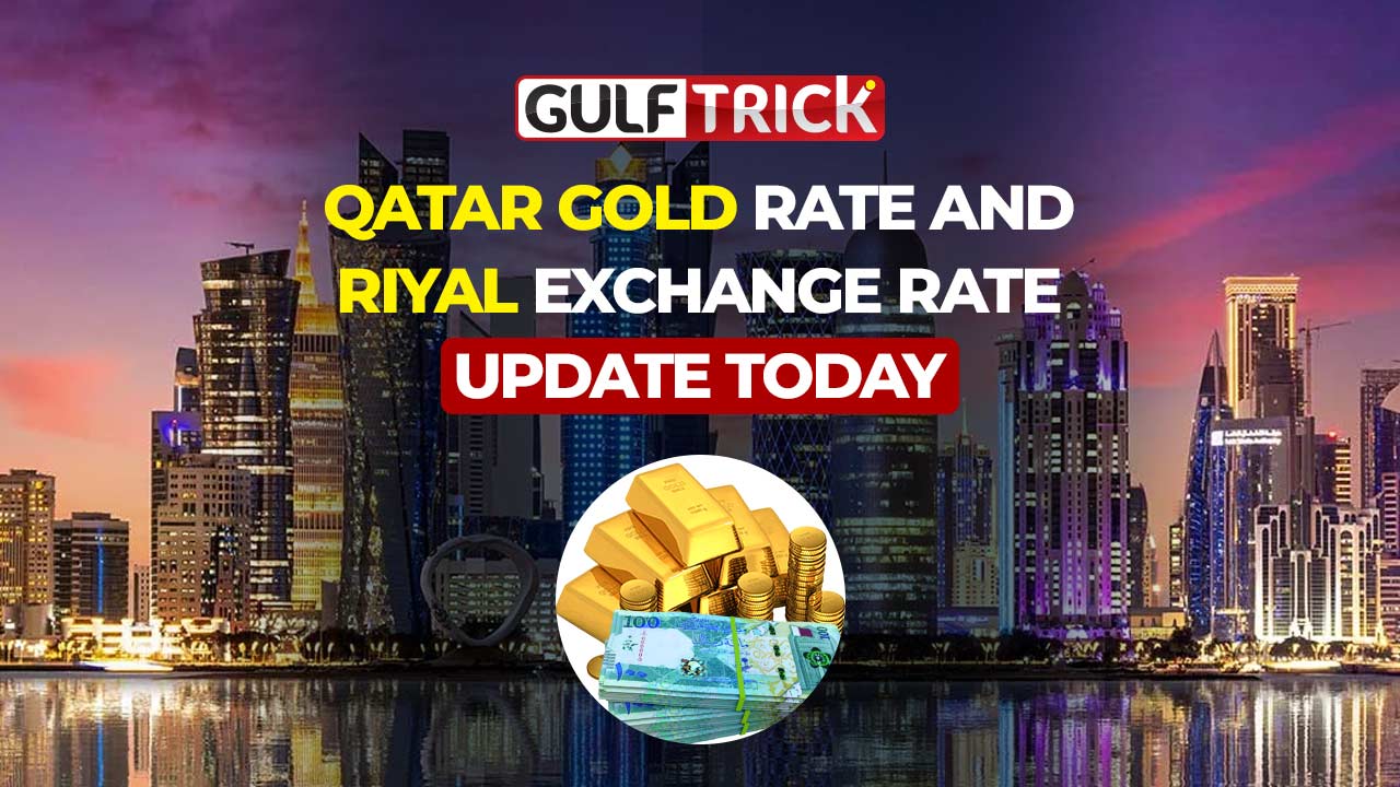 Daily Qatar Gold and Riyal Exchange Rates Updates: 23 August 2026