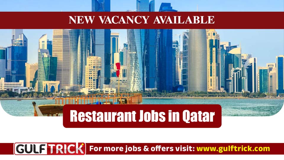 Cashier, Waiter, Barista & More Positions Available a Restaurant in Qatar