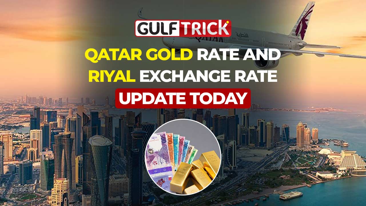 Daily Qatar Gold and Riyal Exchange Rates Updates: 15 September 2026