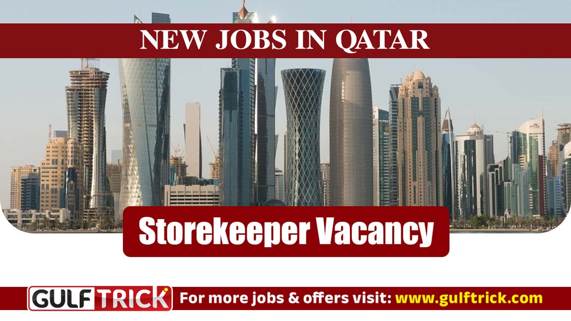 Urgent Job Vacancy in Qatar for Male Storekeeper Position