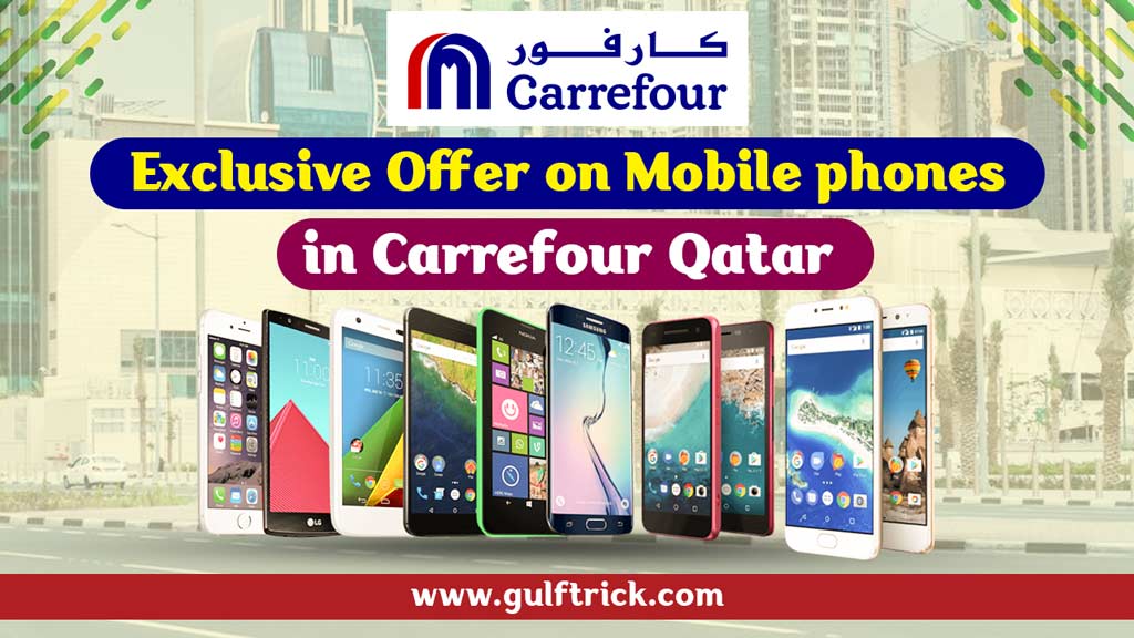 Carrefour Qatar Offers Smartphone Deals with Savings Up to QAR 1,240 During 26th Anniversary