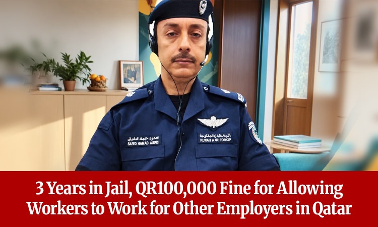 3 Years in Jail, QR100,000 Fine for Allowing Workers to Work for Other Employers in Qatar